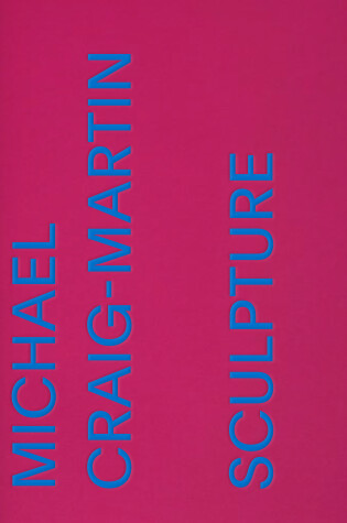 Cover of Michael Craig-Martin: Sculpture