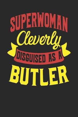 Book cover for Superwoman Cleverly Disguised As A Butler