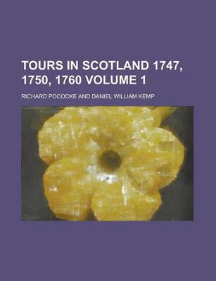 Book cover for Tours in Scotland 1747, 1750, 1760