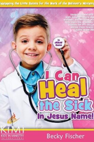 Cover of I Can Heal the Sick