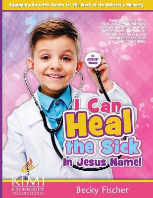 Book cover for I Can Heal the Sick