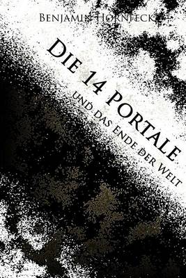 Book cover for Die 14 Portale Und Das Ende Der Welt