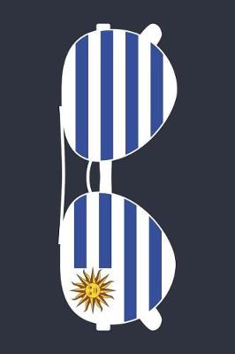 Book cover for Uruguay Notebook 'Uruguay Sunglasses' - Holiday Planner - Uruguayan Flag Diary - Uruguay Travel Journal