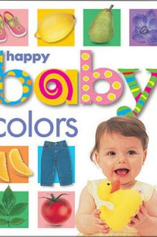 Cover of Happy Baby: Colors