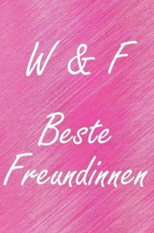 Cover of W & F. Beste Freundinnen