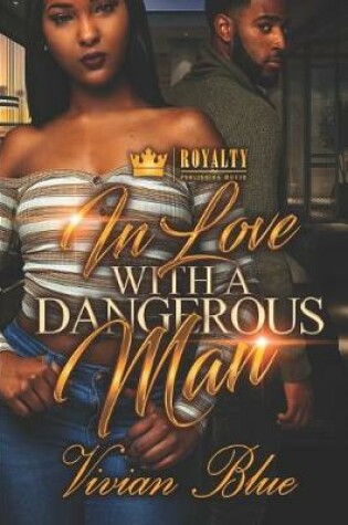 Cover of In Love With A Dangerous Man