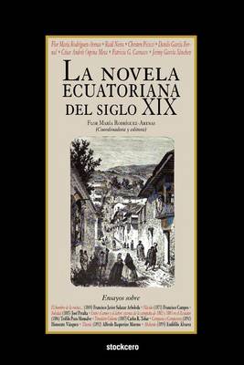 Cover of La Novela Ecuatoriana Del Siglo XIX