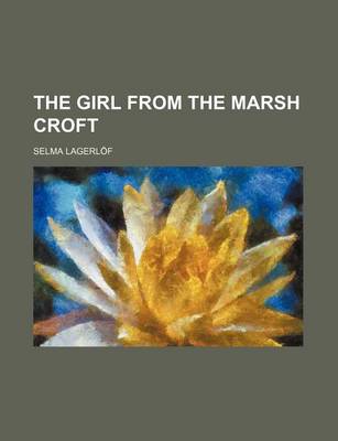 Cover of The Girl from the Marsh Croft