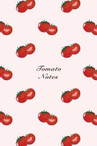 Cover of Tomato Notes