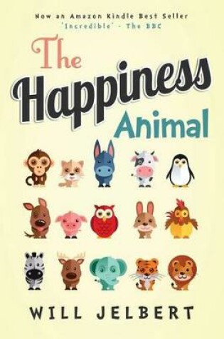 Cover of The Happiness Animal