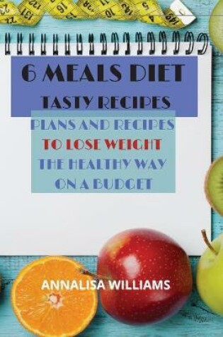 Cover of 6 Meals Diet Tasty Recipes