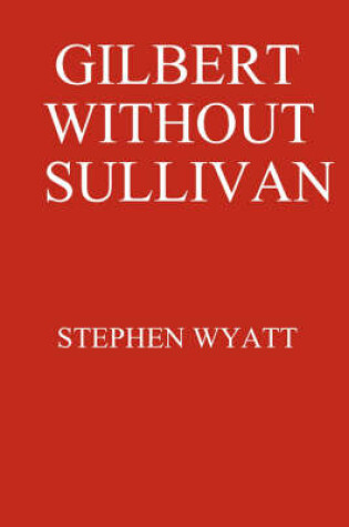 Cover of Gilbert without Sullivan