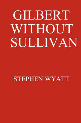 Book cover for Gilbert without Sullivan