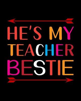 Book cover for He's My Teacher Bestie