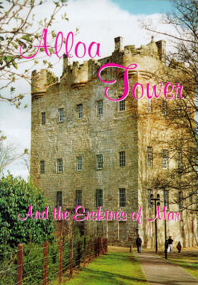 Book cover for Alloa Tower and the Erskines of Mar