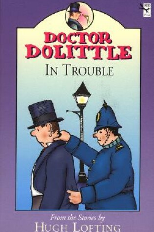 Cover of Dr Dolittle In Trouble