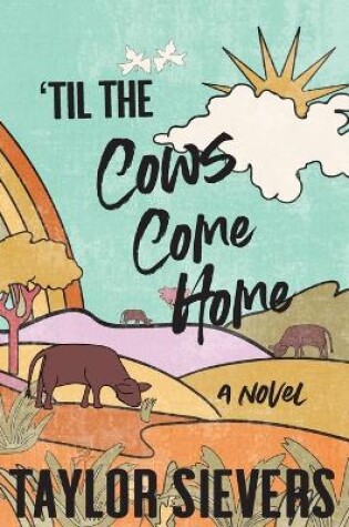 Cover of 'Til the Cows Come Home