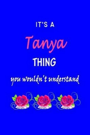 Cover of It's A Tanya Thing You Wouldn't Understand