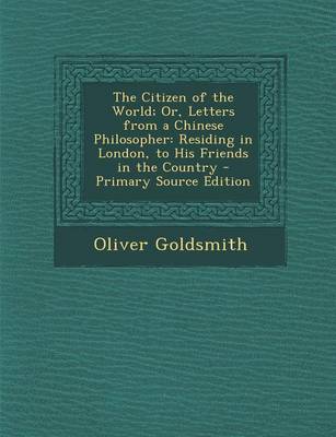 Book cover for The Citizen of the World; Or, Letters from a Chinese Philosopher