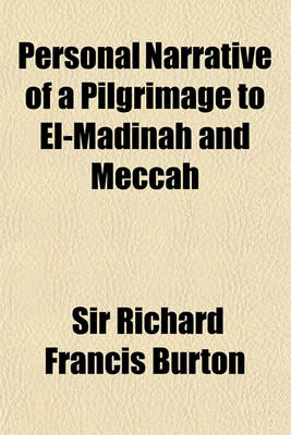 Book cover for Personal Narrative of a Pilgrimage to El-Madinah and Meccah