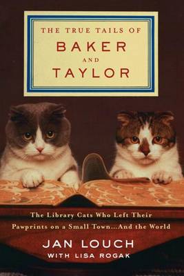 Book cover for The True Tails of Baker and Taylor