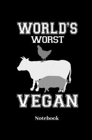 Cover of Worlds Worst Vegan Notebook