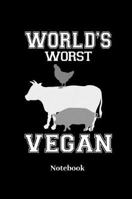 Book cover for Worlds Worst Vegan Notebook