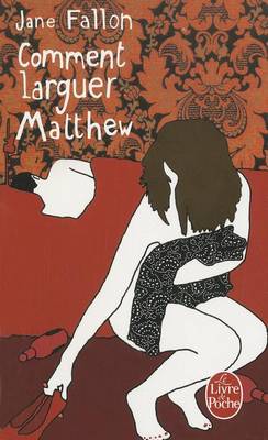 Book cover for Comment Larguer Matthew