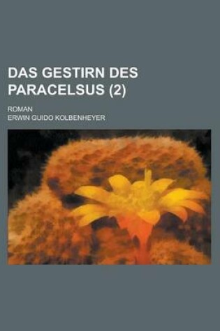 Cover of Das Gestirn Des Paracelsus; Roman (2)