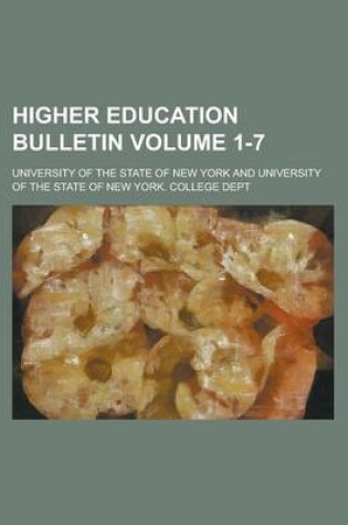 Cover of Higher Education Bulletin Volume 1-7