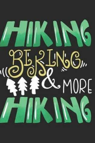 Cover of Hiking Biking & More Hiking