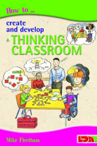 Cover of How to Create and Develop a Thinking Classroom