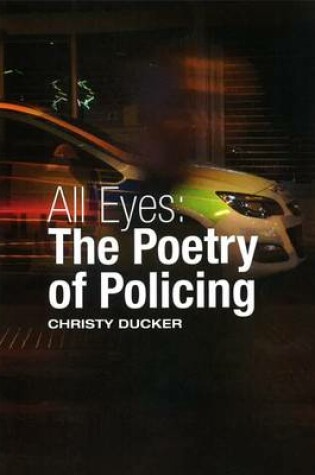 Cover of The All Eyes: The Politics of Policing