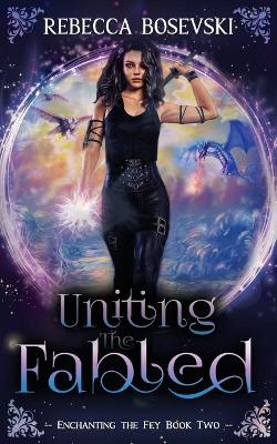 Book cover for Uniting The Fabled