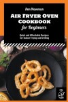 Book cover for Air Fryer Oven Cookbook for Beginners