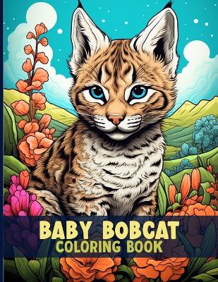 Book cover for Baby Bobcat Coloring Book