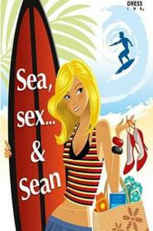 Cover of Sea, Sex... & Sean