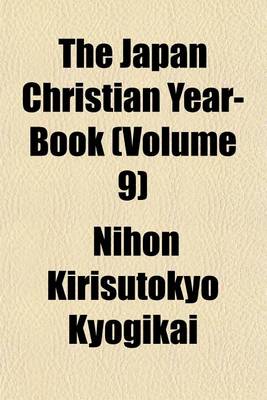 Book cover for The Japan Christian Year-Book (Volume 9)