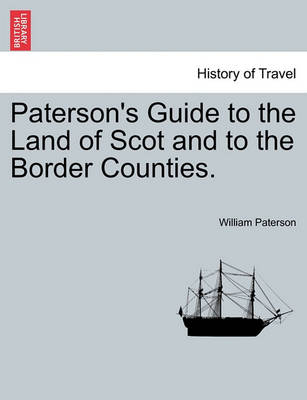 Book cover for Paterson's Guide to the Land of Scot and to the Border Counties.