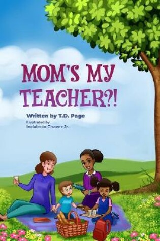 Cover of Mom's My Teacher?!