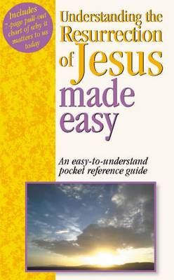 Cover of Understanding the Resurrection of Jesus Made Easy