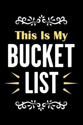 Cover of This Is My Bucket List