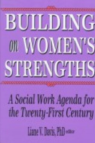 Cover of Building on Women¿s Strengths