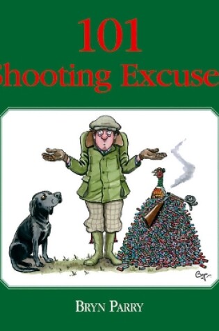 Cover of 101 Shooting Excuses