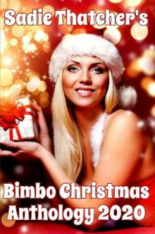 Cover of Sadie Thatcher's Bimbo Christmas Anthology 2020