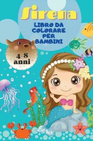 Cover of Libro da colorare sirena per bambini da 4 a 8 anni