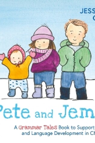 Cover of Pete and Jem: A Grammar Tales Book to Support Grammar and Language Development in Children