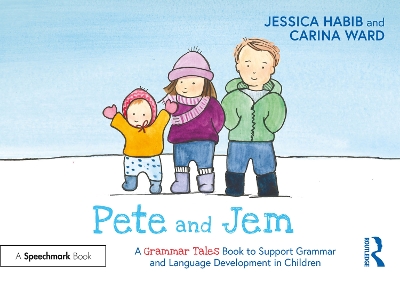 Cover of Pete and Jem: A Grammar Tales Book to Support Grammar and Language Development in Children