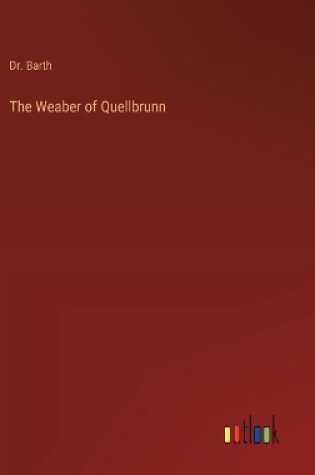 Cover of The Weaber of Quellbrunn