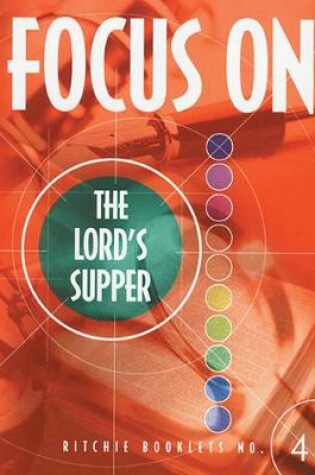 Cover of Focus on the Lords Supper Booklet